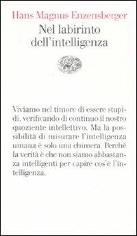 Nel labirinto dell'intelligenza - Hans Magnus Enzensberger - copertina