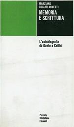 Memoria e scrittura. L'autobiografia da Dante a Cellini