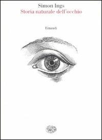 Storia naturale dell'occhio - Simon Ings - copertina