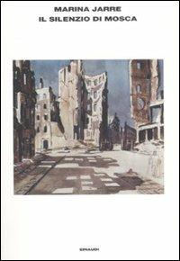 Il silenzio di Mosca. Tre conversazioni - Marina Jarre - copertina