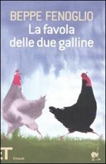 La favola delle due galline. Ediz. illustrata