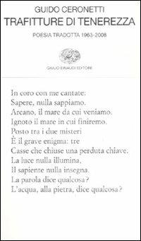 Trafitture di tenerezza. Poesia tradotta 1963-2008 - Guido Ceronetti - copertina