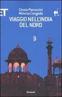 Viaggio nell'India del nord - Cinzia Pieruccini,Mimma Congedo - copertina