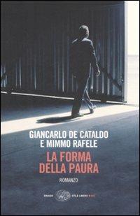 La forma della paura - Giancarlo De Cataldo,Mimmo Rafele - copertina