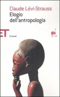Elogio dell'antropologia - Claude Lévi-Strauss - copertina