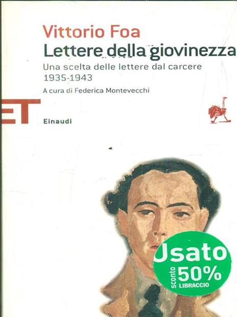 Lettere della giovinezza. Una scelta dalle lettere dal carcere 1935-1943 - Vittorio Foa - 4