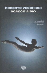 Scacco a Dio - Roberto Vecchioni - copertina