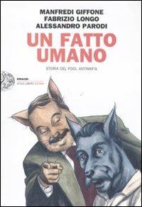 Un fatto umano. Storia del pool antimafia - Manfredi Giffone,Fabrizio Longo,Alessandro Parodi - copertina