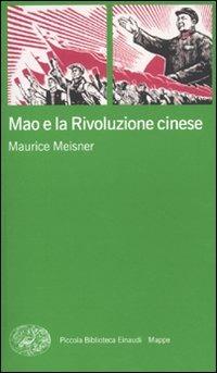 Mao e la rivoluzione cinese - Maurice Meisner - copertina