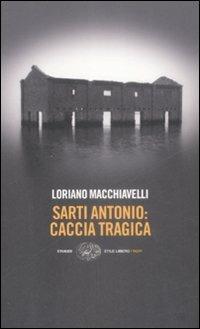 Sarti Antonio: caccia tragica - Loriano Macchiavelli - copertina
