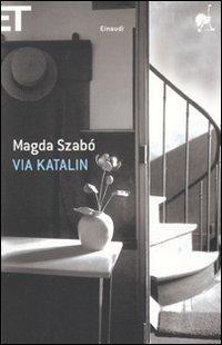 Via Katalin - Magda Szabò - copertina