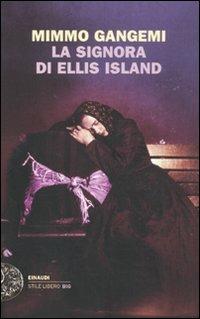La signora di Ellis Island - Mimmo Gangemi - copertina