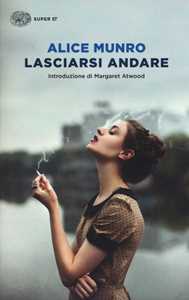 Libro Lasciarsi andare Alice Munro