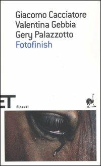 Fotofinish - Giacomo Cacciatore,Valentina Gebbia,Gery Palazzotto - 2