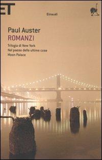 Romanzi. Vol. 1: Trilogia di New York-Nel paese delle ultime cose-Moon Palace. - Paul Auster - copertina