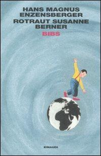 Bibs - Hans Magnus Enzensberger,Rotraut Susanne Berner - copertina