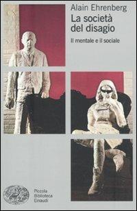 La società del disagio. Il mentale e il sociale - Alain Ehrenberg - copertina