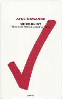 Checklist. Come fare andare meglio le cose - Atul Gawande - copertina