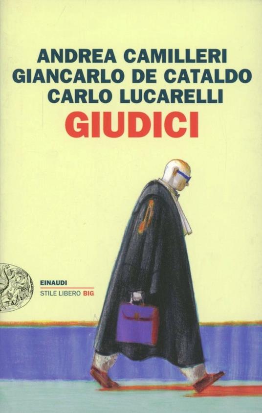 Giudici - Andrea Camilleri,Giancarlo De Cataldo,Carlo Lucarelli - copertina