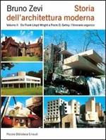 Storia dell'architettura moderna. Vol. 2: Da Frank Lloyd Wright a Frank O. Gehry: l'itinerario organico.