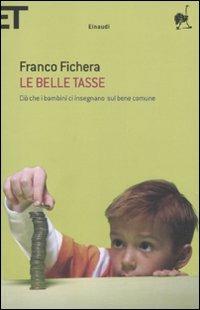 Le belle tasse. Ciò che i bambini ci insegnano sul bene comune - Franco Fichera - 3