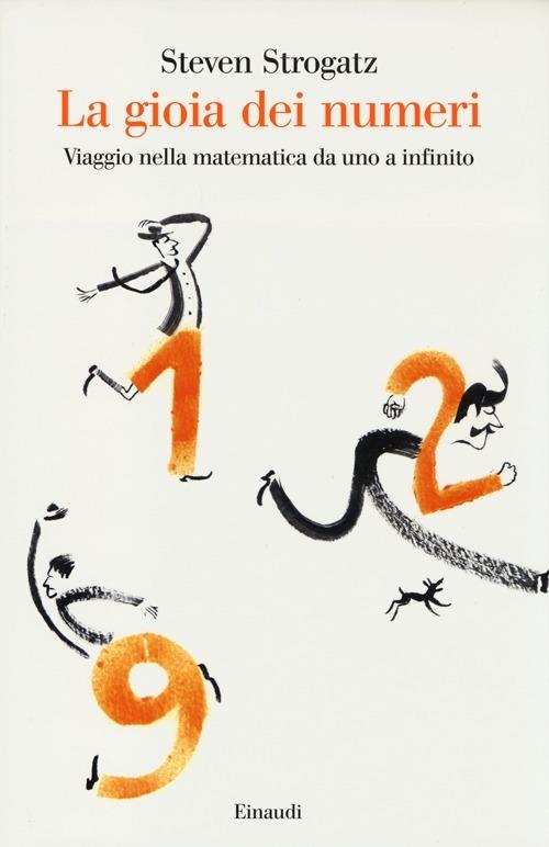 La gioia dei numeri. Viaggio nella matematica da uno a infinito - Steven Strogatz - copertina