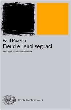 Freud e i suoi seguaci - Paul Roazen - copertina