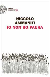 Libro Io non ho paura Niccolò Ammaniti