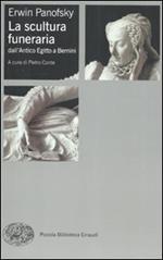 La scultura funeraria dall'Antico Egitto a Bernini. Ediz. illustrata
