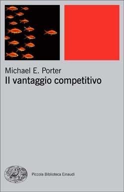 Il vantaggio competitivo - Michael E. Porter - copertina
