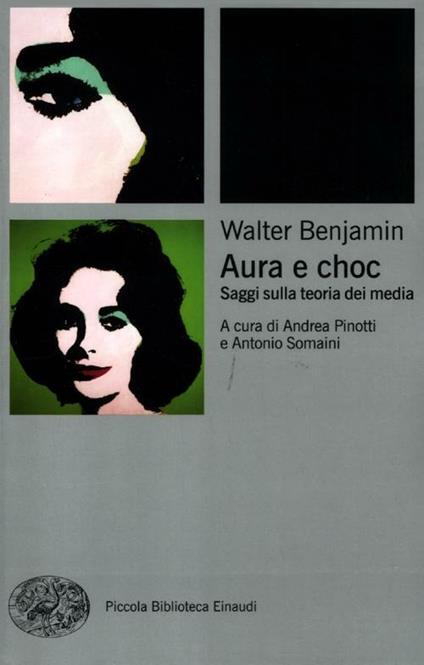 Aura e choc. Saggi sulla teoria dei media - Walter Benjamin - copertina