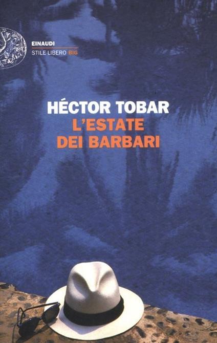 L' estate dei barbari - Héctor Tobar - copertina