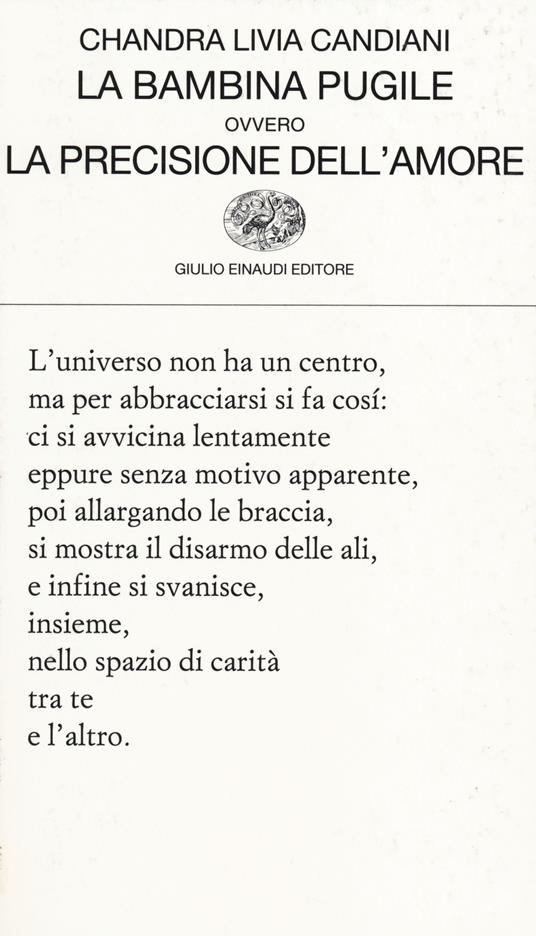 La bambina pugile ovvero La precisione dell'amore - Chandra Livia Candiani  - Libro - Einaudi - Collezione di poesia