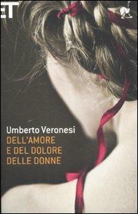 Dell'amore e del dolore delle donne - Umberto Veronesi - copertina