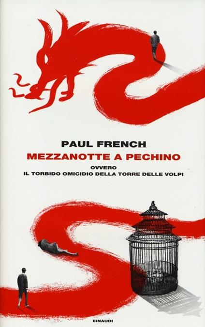 Mezzanotte a Pechino ovvero Il torbido omicidio della Torre delle Volpi - Paul French - copertina