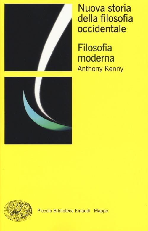 Nuova storia della filosofia occidentale. Vol. 3: Filosofia moderna. - Anthony Kenny - copertina