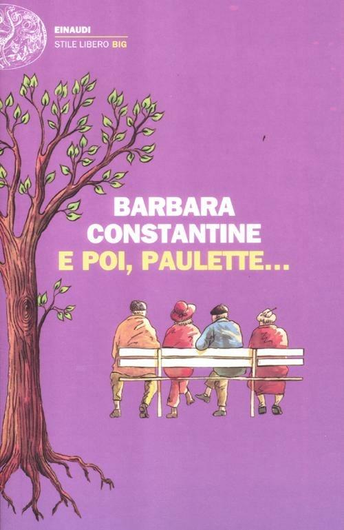 E poi, Paulette... - Barbara Constantine - copertina