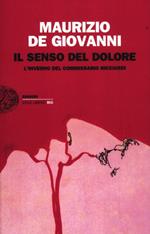 Il senso del dolore. L'inverno del commissario Ricciardi