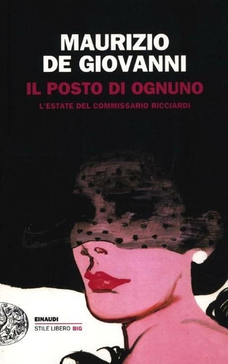 Il posto di ognuno. L'estate del commissario Ricciardi - Maurizio de Giovanni - copertina