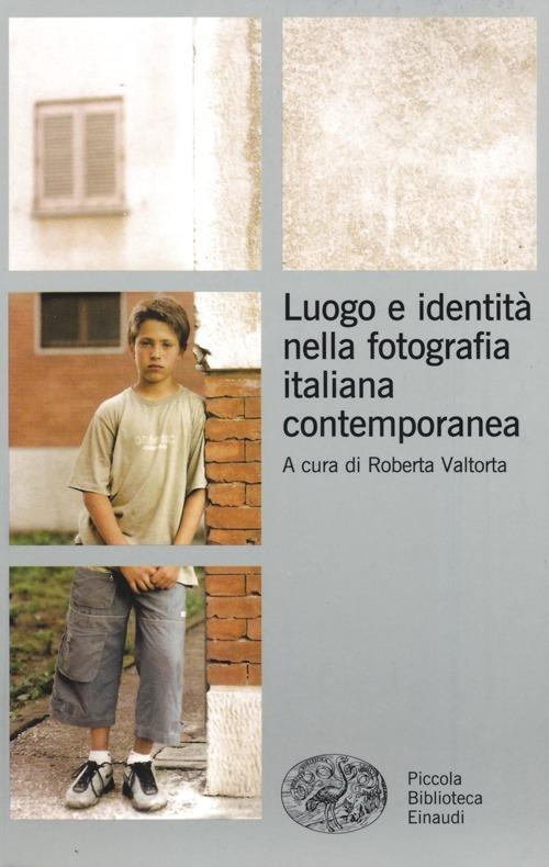 Luogo e identità nella fotografia italiana contemporanea - copertina