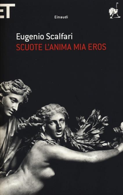 Scuote l'anima mia Eros - Eugenio Scalfari - copertina