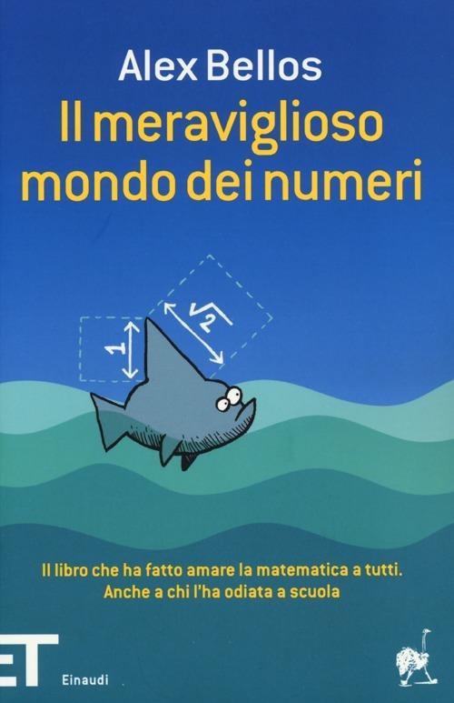 Il meraviglioso mondo dei numeri - Alex Bellos - copertina