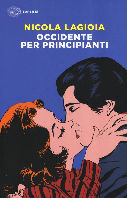Occidente per principianti - Nicola Lagioia - copertina