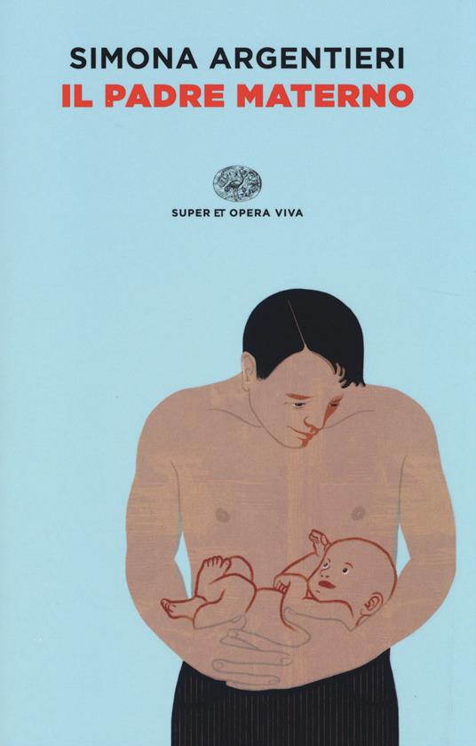 Il padre materno - Simona Argentieri - copertina