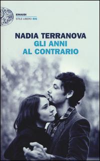 Gli anni al contrario - Nadia Terranova - copertina
