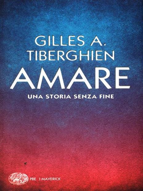 Amare. Una storia senza fine - Gilles A. Tiberghien - copertina