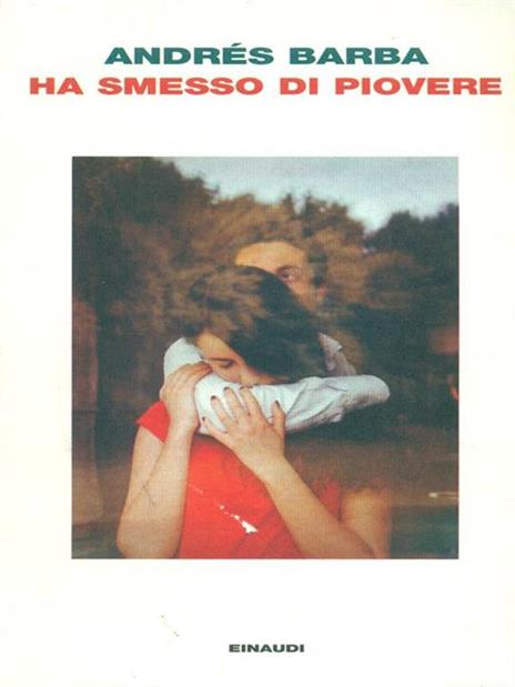 Ha smesso di piovere - Andrés Barba - copertina