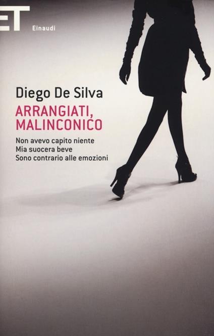 Arrangiati, Malinconico - Diego De Silva - copertina