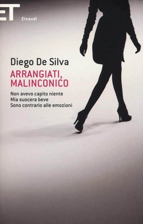 Arrangiati, Malinconico - Diego De Silva - copertina