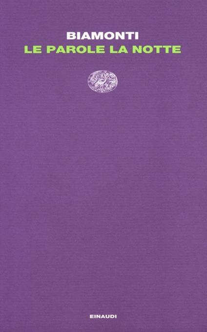 Le parole, la notte - Francesco Biamonti - copertina
